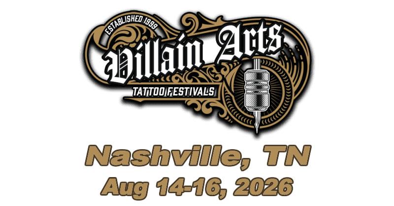 Villain Arts Tattoo Festival - Nashville