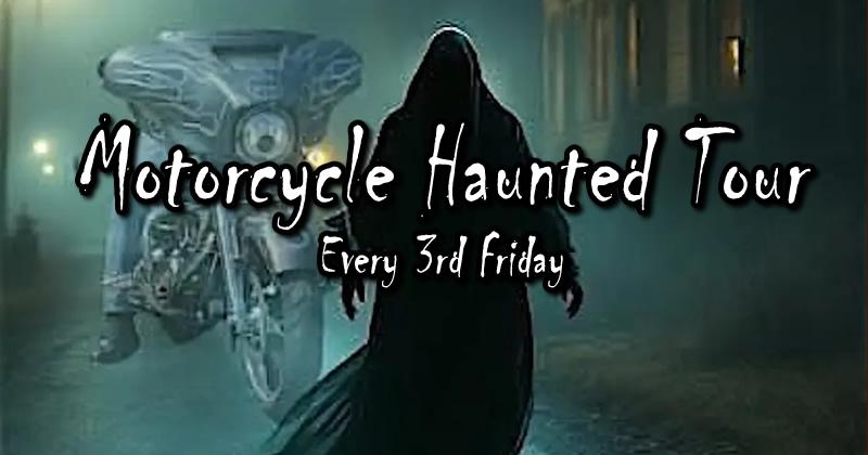 The Best Motorcycle Haunted Tour in the World - May